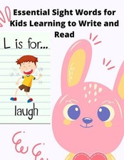 Essential Sight Words for Kids Learning to Write and Read: Learn, Trace  Practi