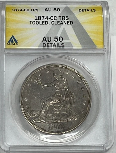 1874 CC Trade Silver Dollar ANACS AU50 - Details Tooled, Cleaned - Carson City