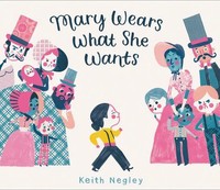 Mary Wears What She Wants | Keith Negley | Englisch | Buch | Gebunden | 2019