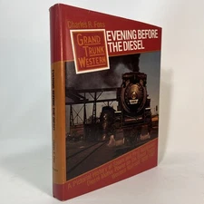 Grand Trunk Western Evening Before The Diesel By Charles R. Foss 1980 HCDJ 1st