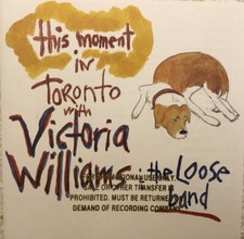Victoria Williams & the Loose Band - This Moment: In Toronto CD