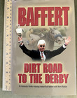 Dirt Road to the Derby Hc, 1999 1st Edition-Baffert and Haskin