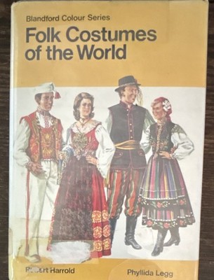 Blandford Colour Series Folk Costumes of the World by Harrold & Legg HC