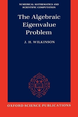 Das algebraische Eigenwertproblem von J.H. Wilkinson (Englisch) Taschenbuch
