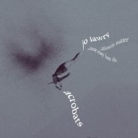 Jo Lawry - Acrobats CD - CD - K4Z