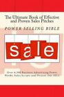 The Ultimate Book of Effective and Proven Sales Pitches: Over 6,500 Business Advertising Power Words, Sales Scripts and Phrases That Sell by Ashley (Paperback / softback, 2013)