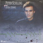 Peter Schilling - Terra Titanic, 7 Zoll (Vinyl)