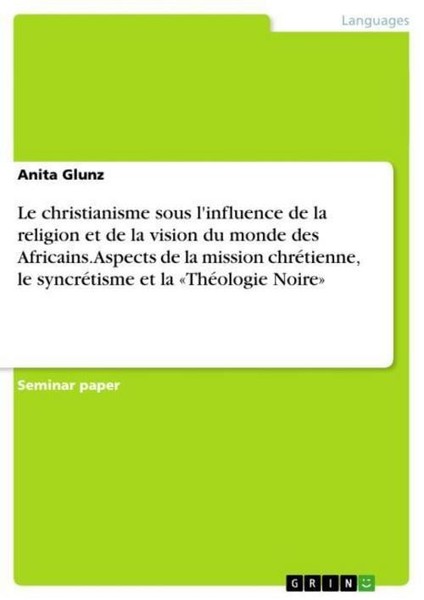 Le Christianisme Sous L'influence De La Religion Et De La Vision Du Monde Des Af-image