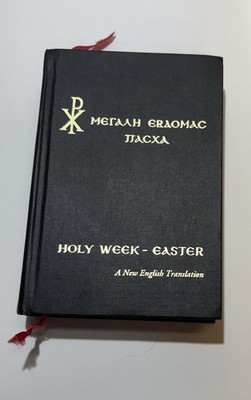 Greek Orthodox Holy Week And Easter Services By Father George L Papadeas 
