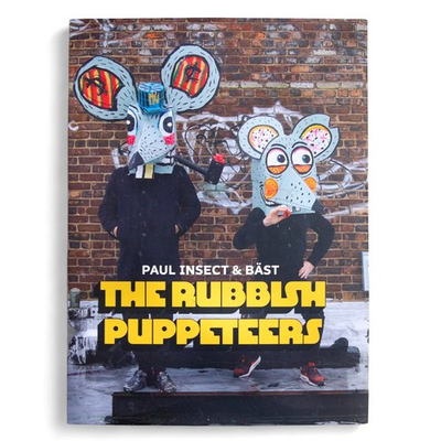 #ad #ad Paul Insect amp; BAST The Rubbish Puppeteers Hardcover Book Graffiti Street Art NEW $59.95
