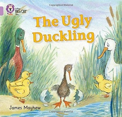 The Ugly Duckling: Band 00/Lilac (Collins Big Cat) - Mayhew, James