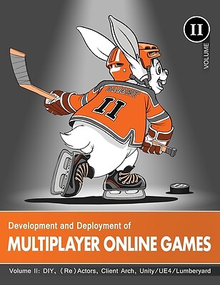 Entwicklung und Einsatz von Multiplayer-Online-Spielen, Vol. Ii von ''''No Bugs''''...