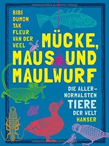 Mücke, Maus und Maulwurf: Die allernormalsten Tiere der ... | Buch | Zustand gut