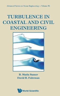 Turbulence In Coastal And Civil Engineering by David R. Fuhrman (English) Hardco
