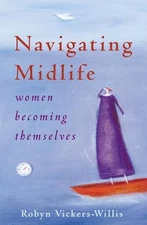 Navigating Midlife: Women Becoming ..., Vickers-Willis,
