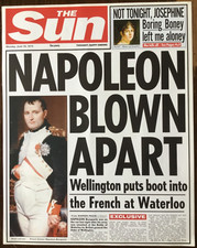 *POSTER : NEWSPAPER 1 PAGE 1815 ?NAPOLEON BLOWN APART? ?WELLINGTON PUTS BOOT IN?