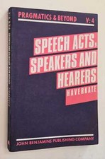 HAVERKATE Pragmatics & Beyond v.4: Speech Acts, Speakers and Hearers