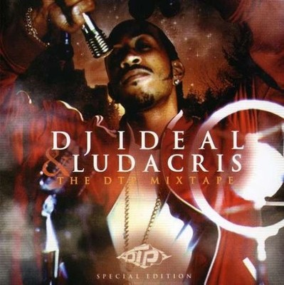 DJ Ideal/Ludacris - Dtp Mixtape, The [Special Edi... - DJ Ideal/Ludacris CD UMVG