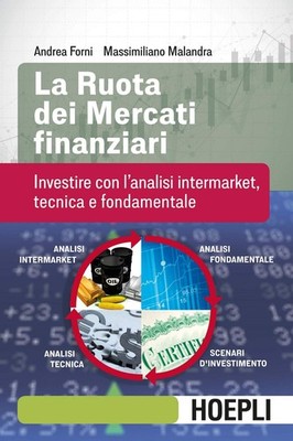 Andrea Forni Ma La ruota dei mercati finanziari. Investire con l'a (Taschenbuch)