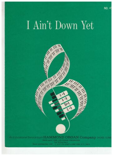 Hammond Organ ~ I Ain't Down Yet ~ Meredith Wilson ~ Sheet Music ~ 1966 - Afbeelding 1 van 3