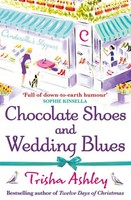 Chocolate Shoes And Wedding Blues | Trisha Ashley | Englisch | Taschenbuch