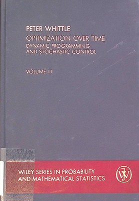 Optimization over Time: Dynamic Programming and Stochastic Control, vol. 2 Proba
