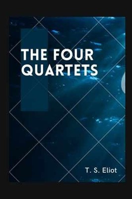 THE FOUR QUARTETS - Paperback, by Eliot T. S. - Very Good q