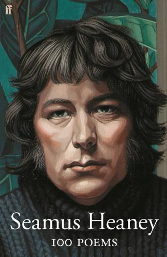 100 Poems by Seamus Heaney (2020, Trade Paperback)