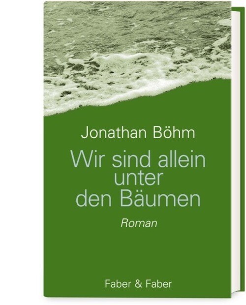Jonathan Böhm | Wir Sind Allein Unter Den Bäumen | Buch | Deutsch