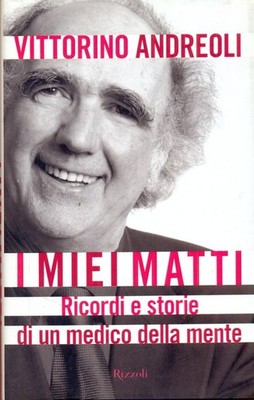 MEINE VERRÜCKTEN ANDREOLI VITTORINO RIZZOLI 2004 \ GEBUNDEN MIT UMSCHLAG