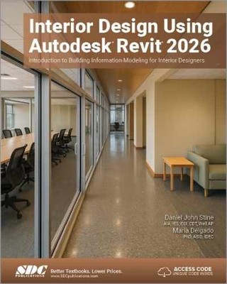 Interior Design Using Autodesk Revit - Paperback, by Daniel John Stine; - New