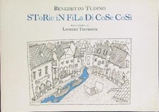 STORIE IN FILA DI COSE COSI' TUDINO BENEDETTO - TERRANERA LORENZO