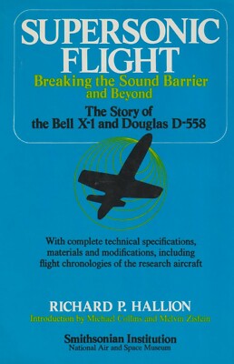 Supersonic Flight - Bell X-1 Douglas D-558 by Hallion (1972) Chuck Yeager