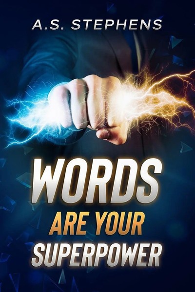 A. S. Stephens | Words Are Your Superpower | Taschenbuch | Englisch (2021)-image