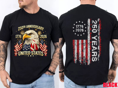 2-Side America 250th Birthday Flag 250 Years Eagle Patriotic 1776-2026 T-Shirt