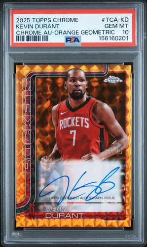 2025 TOPPS CHROME CHROME AUTOS ORANGE GEOMETRIC KEVIN DURANT 11/25 PSA 10
