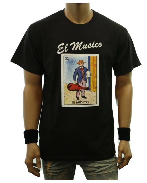Funny Graphic T Shirts EL MUSICO LOTERIA Borracho Mexican Card Printed 