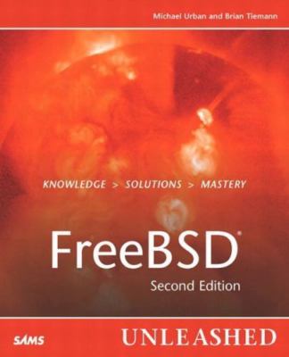Freebsd Unleashed by Tiemann, Brian; Urban, Michael