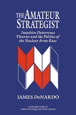 The Amateur Strategist DeNardo Paperback Cambridge University Press