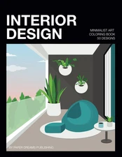 Minimalist Art Interior Design Coloring Book for : 50 Modern Living Room Interio