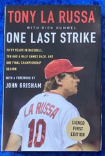 TONY LA RUSSA ONE LAST STRIKE ***SIGNED FIRST EDITION*** HARDCOVER DJ