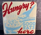 Vintage Tin Sign Restaurant Diner Ad Sign GOOD EATS Birds Mummert Sign Co. USA