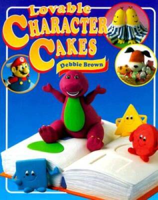Lovable Character Cakes - Hardcover By Brown, Debbie - GOOD