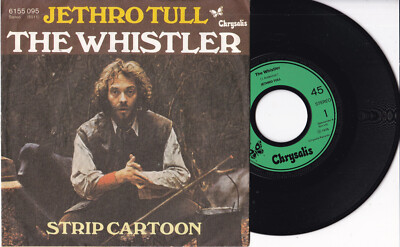 Jethro Tull -The Whistler / Strip Cartoon- 7'' 45 Chrysalis (6155 095)