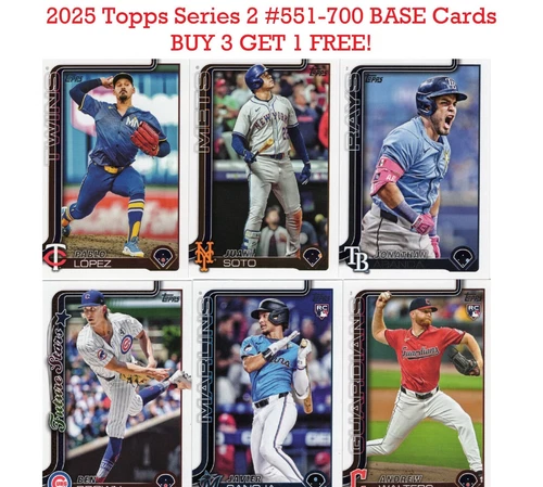 2025 Topps Series 2 Base Cards #551-700 Pick/Choose Your Card (BUY 3 GET 1 FREE)