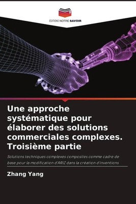 Zhang Yang | Une approche systématique pour élaborer des solutions...