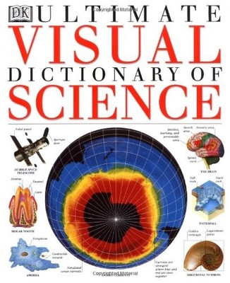 Ultimate Visual Dictionary of Science,Dorling Kindersley Publish