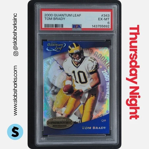 2000 LEAF QUANTUM #343 TOM BRADY RC ROOKIE PSA 6