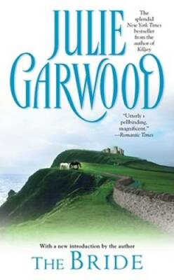 The Bride - Mass Market Paperback By Garwood, Julie - GOOD