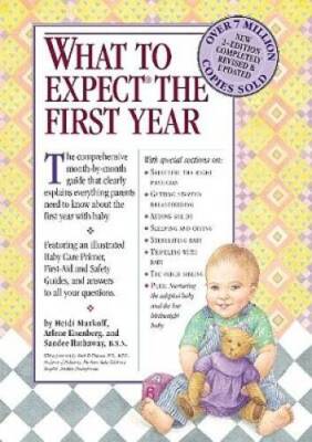 What to Expect the First Year, Second Edition - Paperback - GOOD